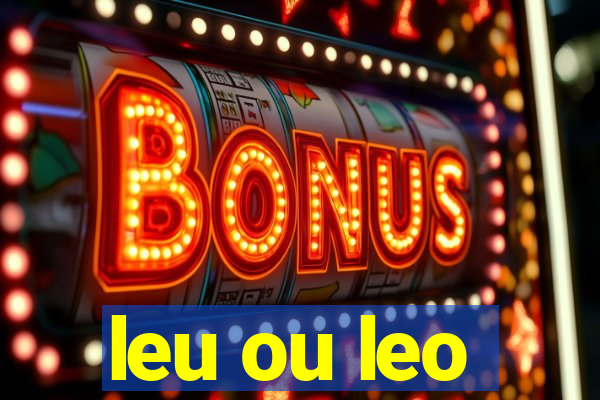 leu ou leo